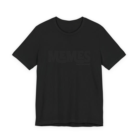 Memes -Black TM Tee