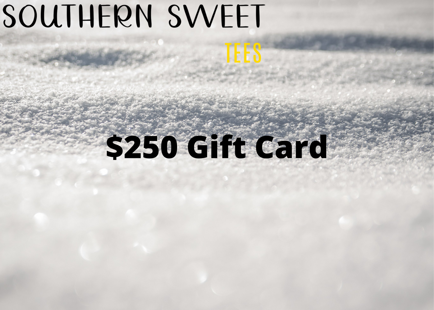Southern Sweet Tees Gift Card
