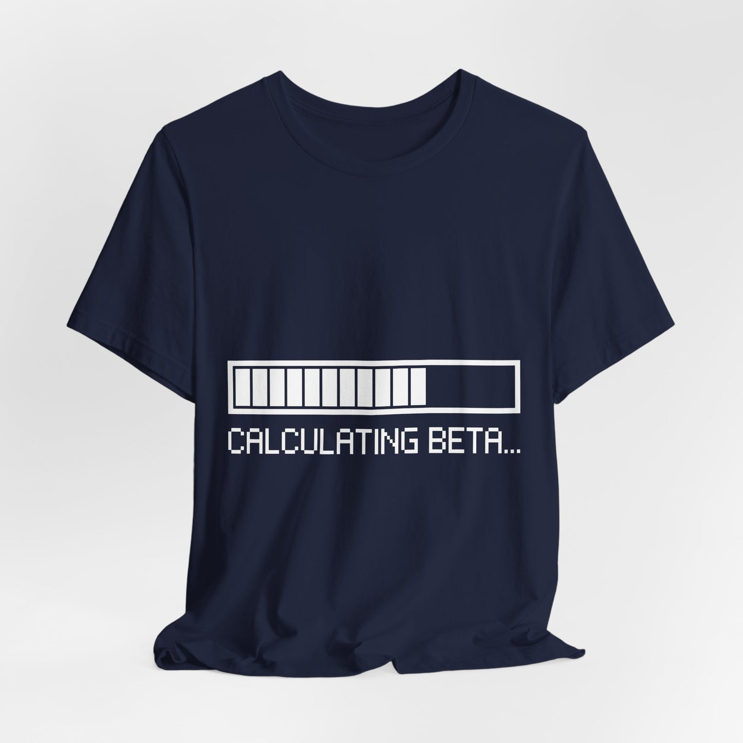 Calculating Beta Progress Bar Tee