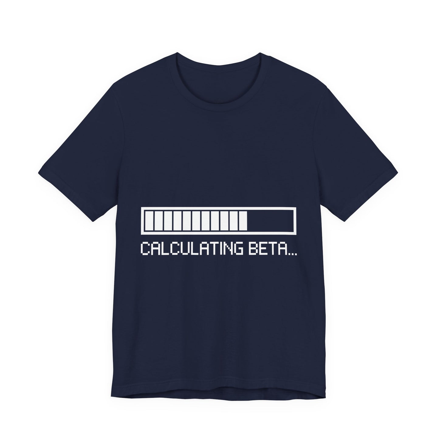 Calculating Beta Progress Bar Tee