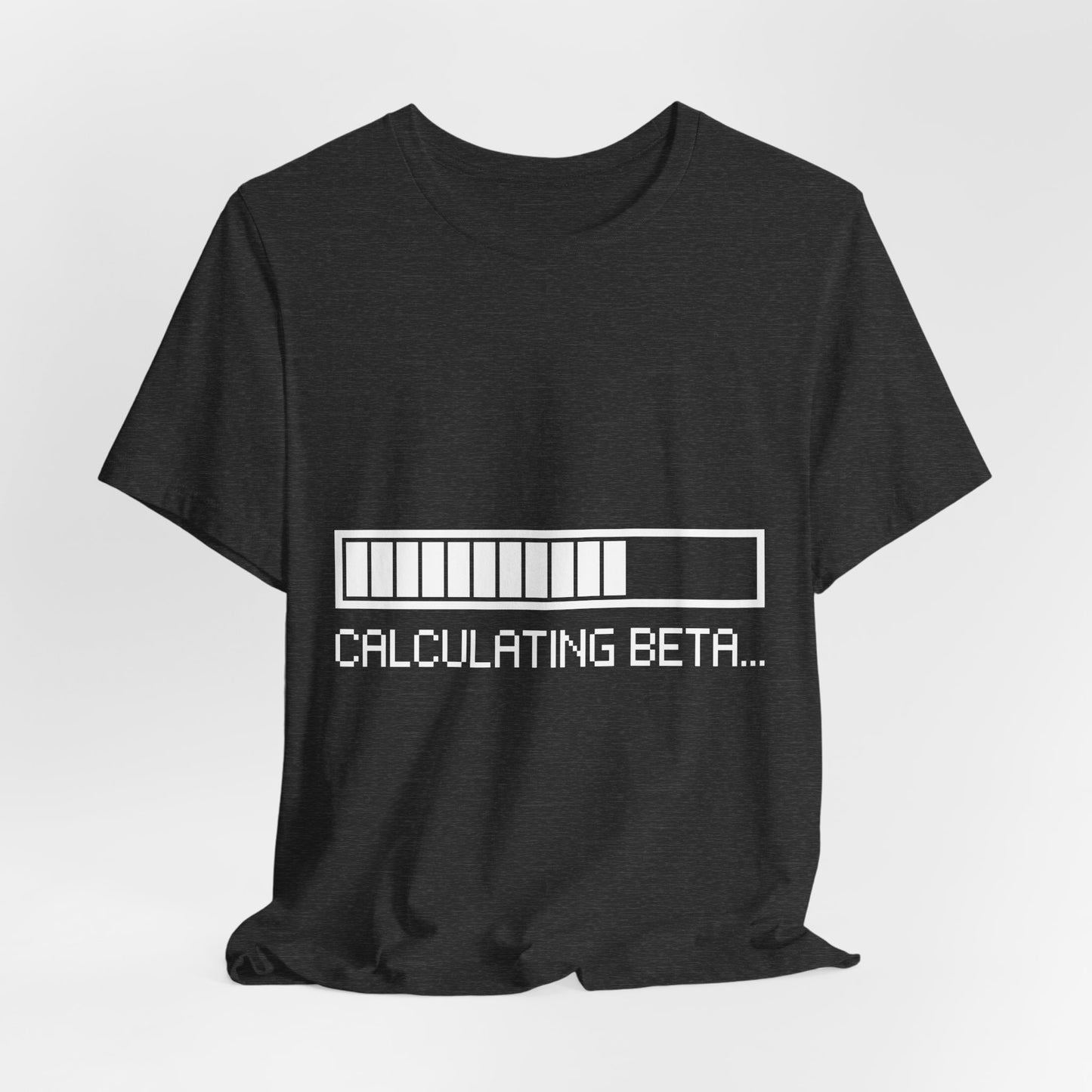 Calculating Beta Progress Bar Tee