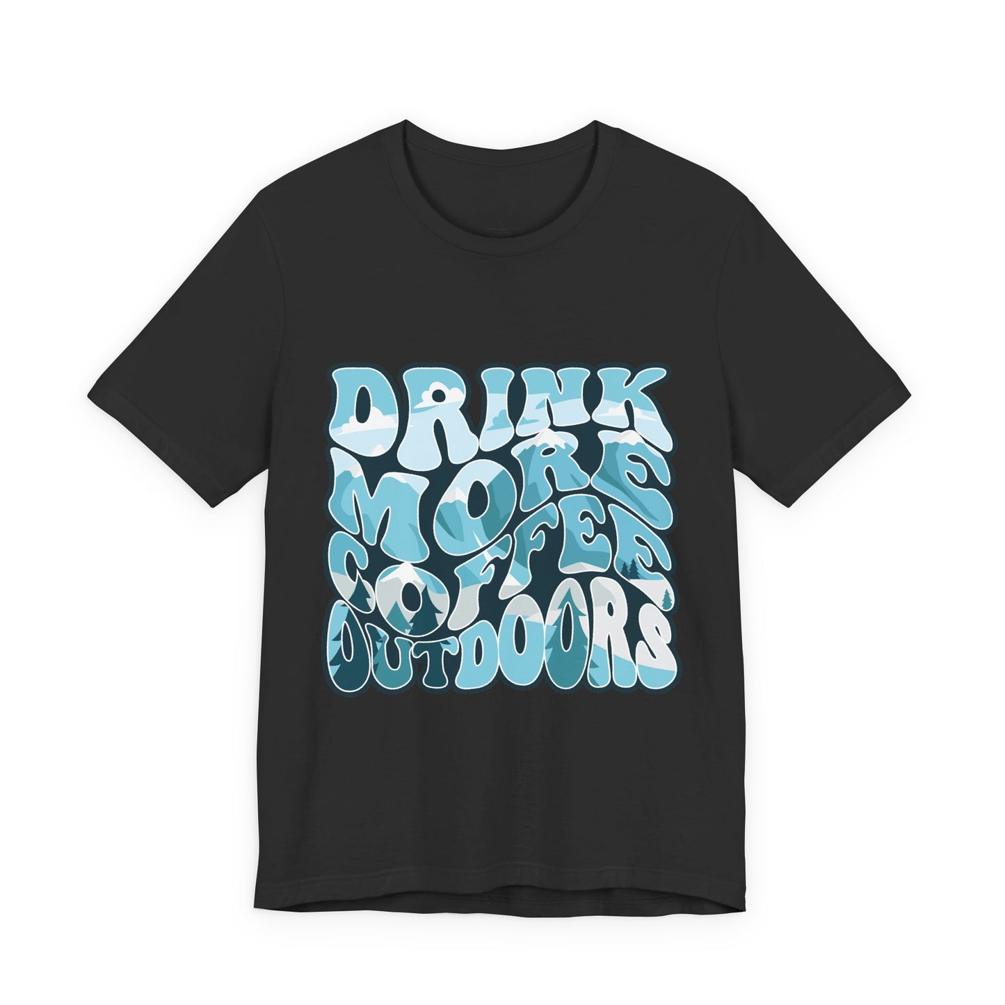 Drink Coffee Tee