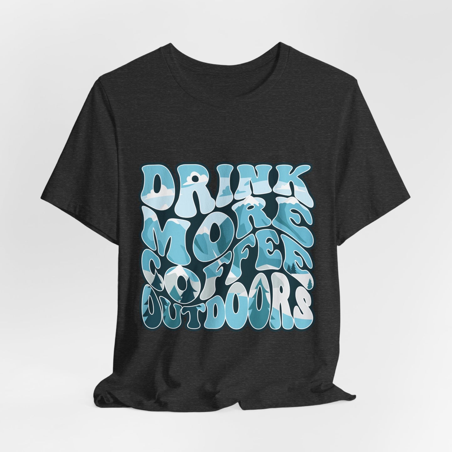 Drink Coffee Tee