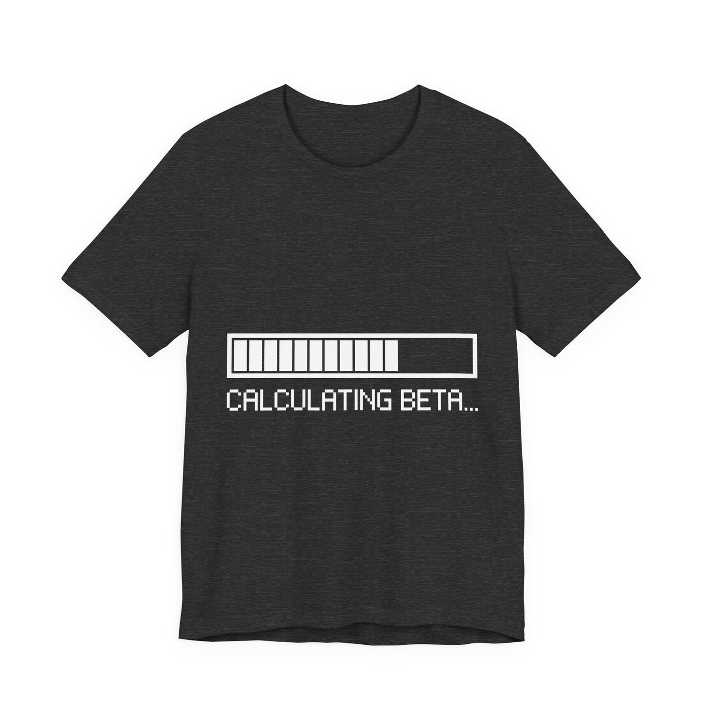 Calculating Beta Progress Bar Tee