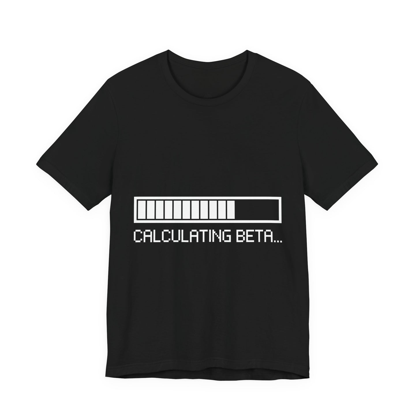 Calculating Beta Progress Bar Tee