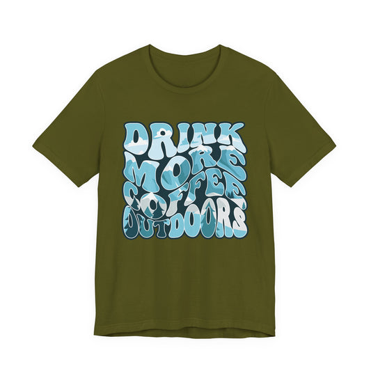 Drink Coffee Tee