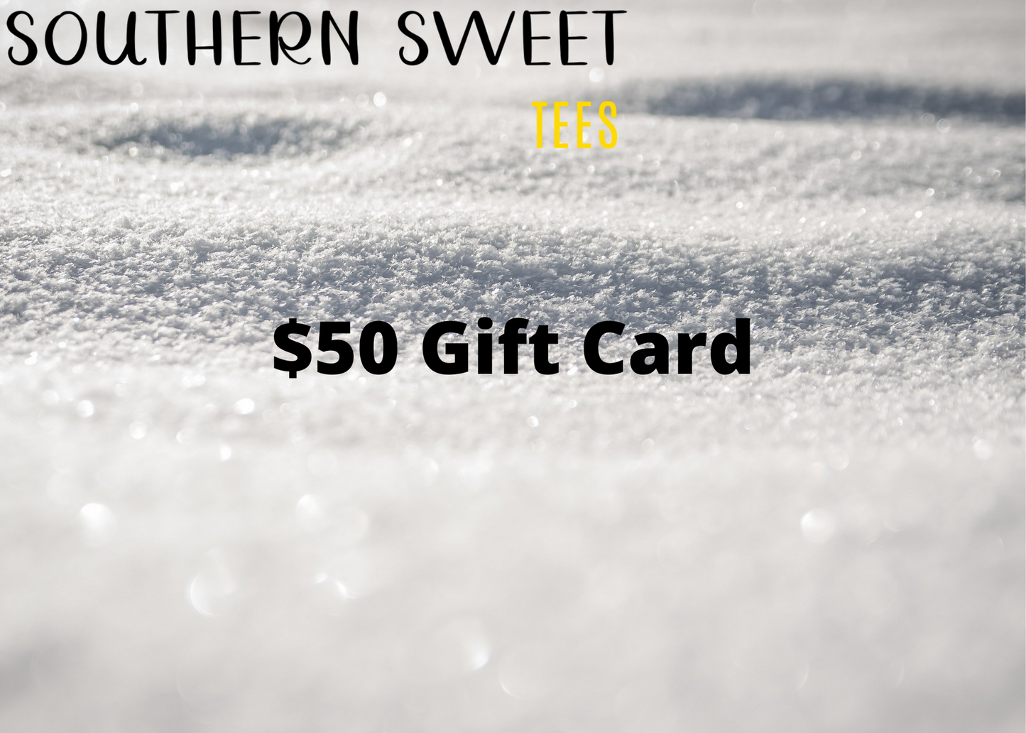 Southern Sweet Tees Gift Card